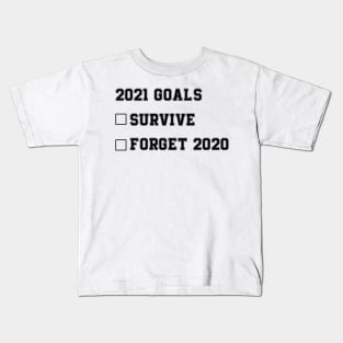 2021 goals funny new year's 2021 new year's eve gift Kids T-Shirt